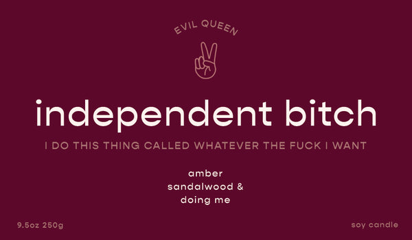 Independent Bitch